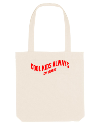 Cool kids always say thanks Natural