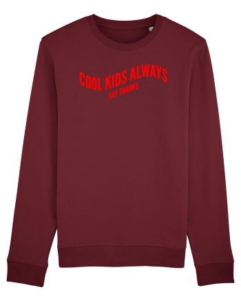Cool kids always say thanks Burgundy