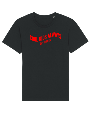 Cool kids always say thanks Black