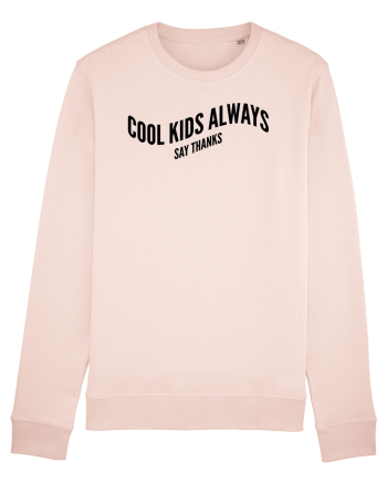 Cool kids always say thanks Candy Pink