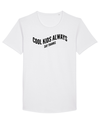 Cool kids always say thanks White