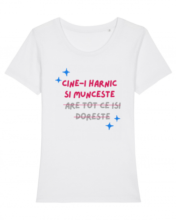 Cine-i harnic si munceste n-are tot ce isi doreste White