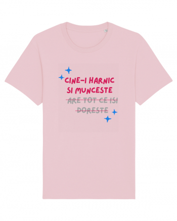 Cine-i harnic si munceste n-are tot ce isi doreste Cotton Pink