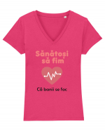 Sănătoși să fim. Banii se fac ei ... Tricou mânecă scurtă guler V Damă Evoker