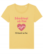 Sănătoși să fim. Banii se fac ei ... Tricou mânecă scurtă guler larg fitted Damă Expresser