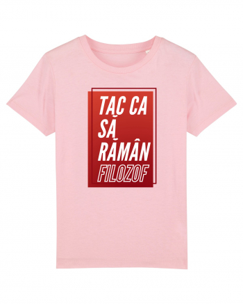 Dacă tăceai filozof rămâneai Cotton Pink