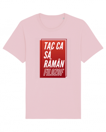 Dacă tăceai filozof rămâneai Cotton Pink