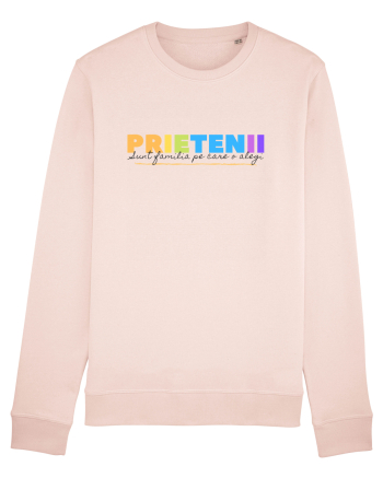 Prietenii sunt familia pe care o alegi Candy Pink