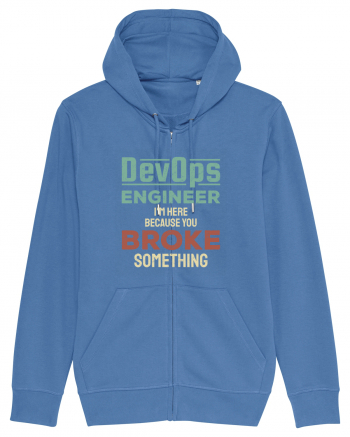 DevOps engineer - I am here because you broke something Bright Blue