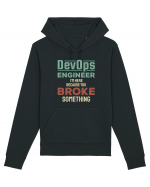 DevOps engineer - I am here because you broke something Hanorac Unisex Drummer