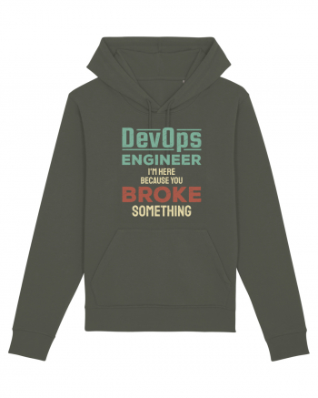 DevOps engineer - I am here because you broke something Khaki