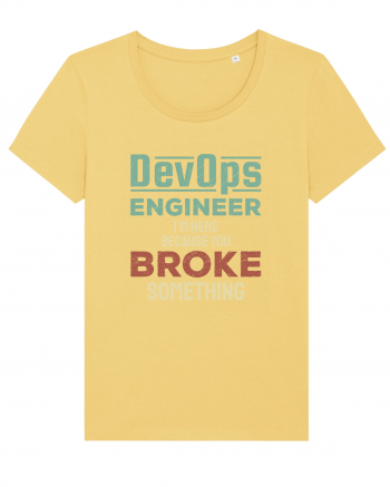 DevOps engineer - I am here because you broke something Jojoba