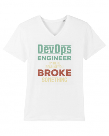 DevOps engineer - I am here because you broke something White