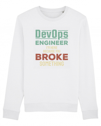 DevOps engineer - I am here because you broke something White