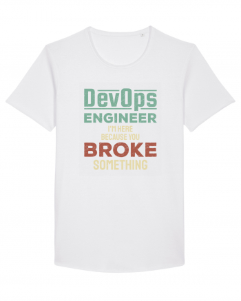 DevOps engineer - I am here because you broke something White