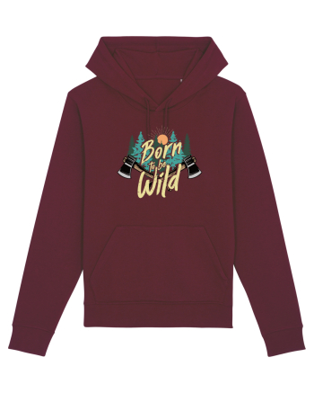 Born to be wild Burgundy