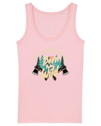Born to be wild - Forced to work from 9 to 5 Cotton Pink
