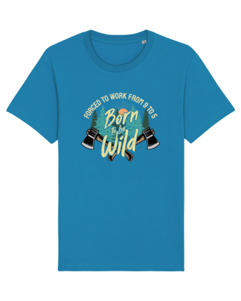 Born to be wild - Forced to work from 9 to 5 Azur