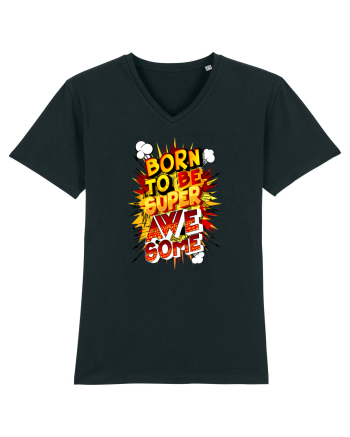 Born To Be Super Awesome Black