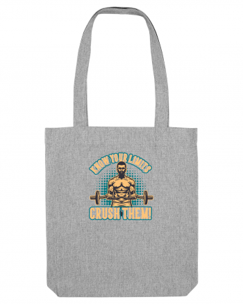 Crush Your Limits Heather Grey