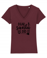 Dear Santa He Did It Tricou mânecă scurtă guler V Damă Evoker