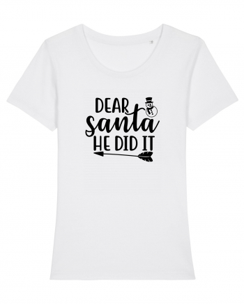 Dear Santa He Did It White