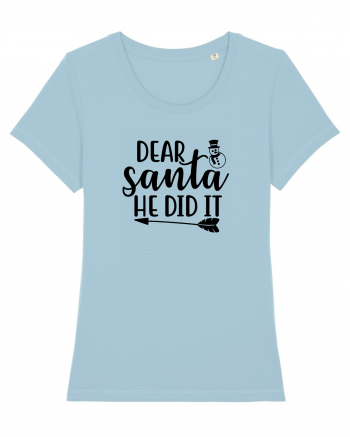 Dear Santa He Did It Sky Blue