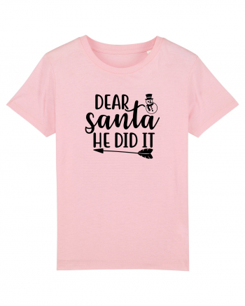 Dear Santa He Did It Cotton Pink