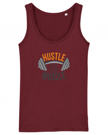 Hustle For That Muscle Burgundy