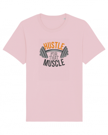 Hustle For That Muscle Cotton Pink