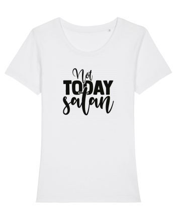 Not Today Satan White