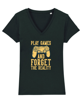 Play Games And Forget The Reality Black