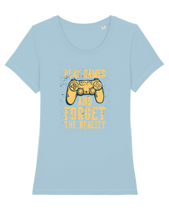 Play Games And Forget The Reality Sky Blue