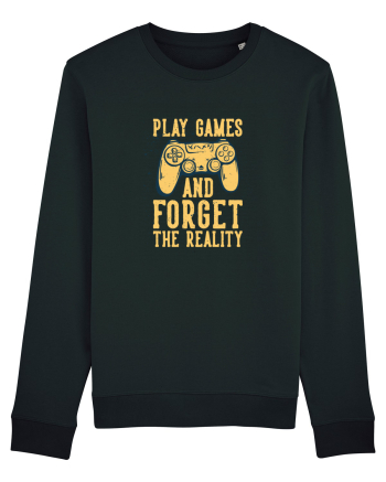 Play Games And Forget The Reality Black