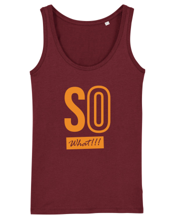 So What!! Burgundy