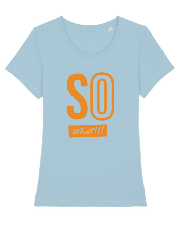 So What!! Sky Blue