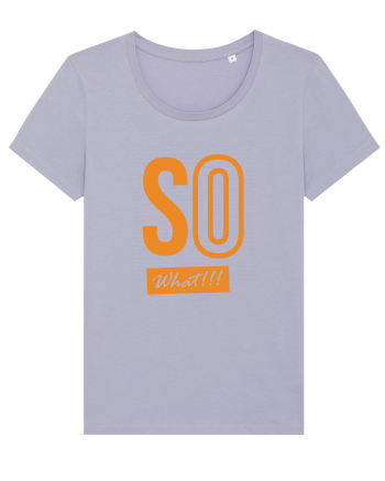 So What!! Lavender