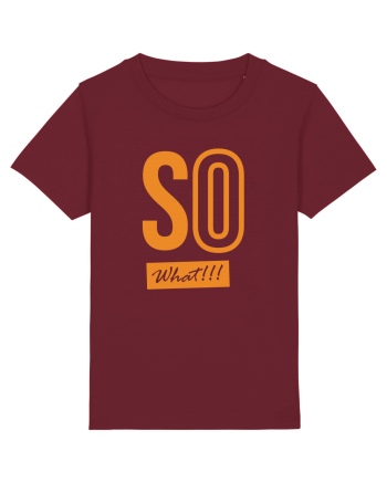 So What!! Burgundy