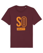 So What!! Tricou mânecă scurtă Unisex Rocker