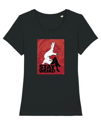 Stay Weird Black