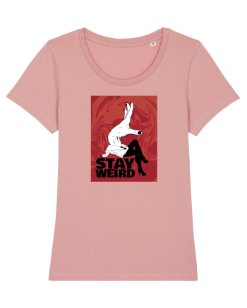 Stay Weird Canyon Pink