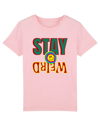 Stay Weird Cotton Pink