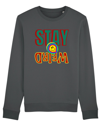 Stay Weird Anthracite