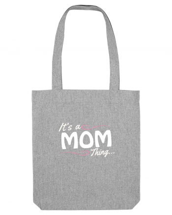 MOM Heather Grey