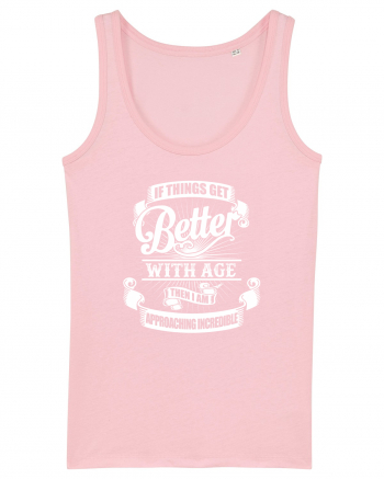 BETTER WITH AGE Cotton Pink