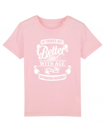 BETTER WITH AGE Cotton Pink