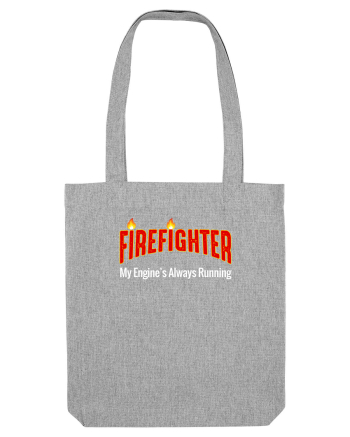FIREFIGHTER Heather Grey