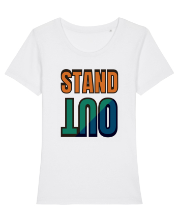 Stand Out.Motivational Quote White