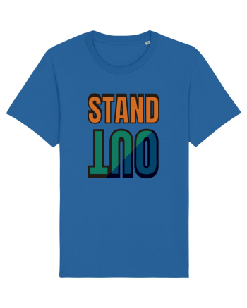 Stand Out.Motivational Quote Royal Blue
