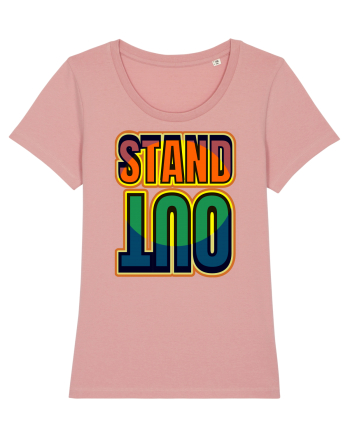 Stand Out.Motivational Quote Canyon Pink